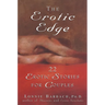 The Erotic Edge: 22 Erotic Stories for Couples