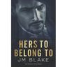 Hers To Belong To