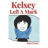 Kelsey Left A Mark