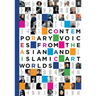 Contemporary Voices from the Asian and Islamic Art Worlds