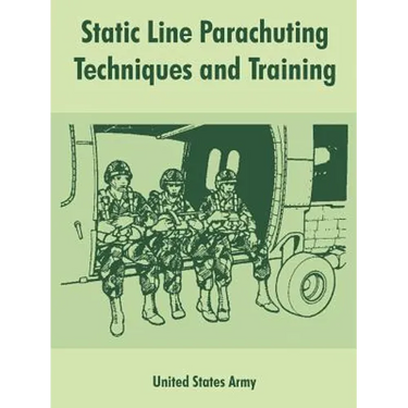 Static Line Parachuting Techniques and Training