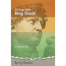 Thirty Days With King David: On Leadership