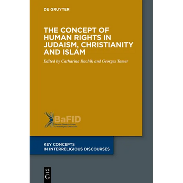 The Concept of Human Rights in Judaism, Christianity and Islam
