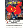 The unparalleled invasion / Une invasion sans précédent / La invasión sin paralelo. Première édition trilingue / First trilingual edition (English, Fr
