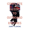 Complete Guide To Outboard Engines