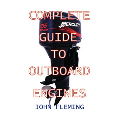 Complete Guide To Outboard Engines