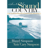 Into the Sound Country: A Carolinian's Coastal Plain