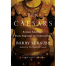 Ten Caesars: Roman Emperors from Augustus to Constantine