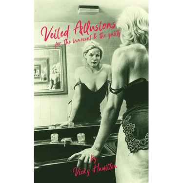 Veiled Allusions: For the innocent and guilty