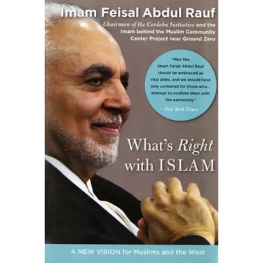 What's Right with Islam: A New Vision for Muslims and the West