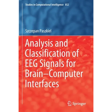 Analysis and Classification of Eeg Signals for Brain-Computer Interfaces