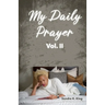 My Daily Prayer Vol. II
