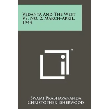Vedanta and the West V7, No. 2, March-April, 1944