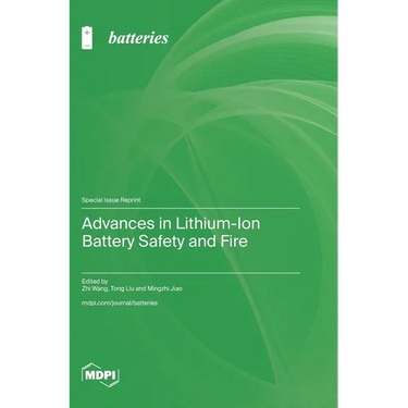 Advances in Lithium-Ion Battery Safety and Fire