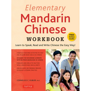 Elementary Mandarin Chinese Workbook: Learn to Speak, Read and Write Chinese the Easy Way! (Companion Audio)