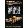 Farewell, My Deuce