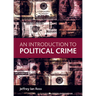 An Introduction to Political Crime