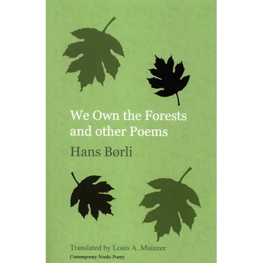 We Own the Forests and other Poems
