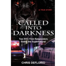 Called Into Darkness: Two NYC First Responders Battle the Supernatural