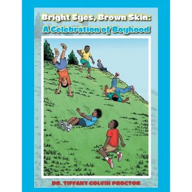 Bright Eyes, Brown Skin: A Celebration of Boyhood