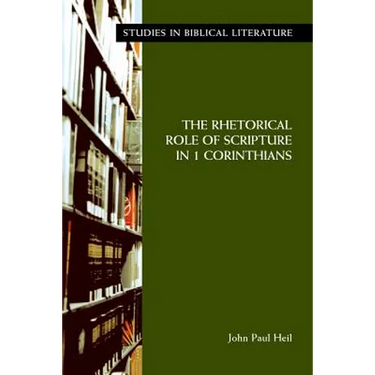 The Rhetorical Role of Scripture in 1 Corinthians