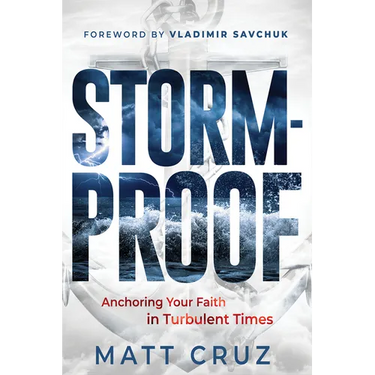 Stormproof: Anchor Your Faith in Turbulent Times
