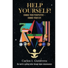 Help Yourself!: Change Your Perspective--Change Your Life