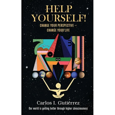 Help Yourself!: Change Your Perspective--Change Your Life