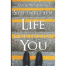 Step Into the Life God Has for You