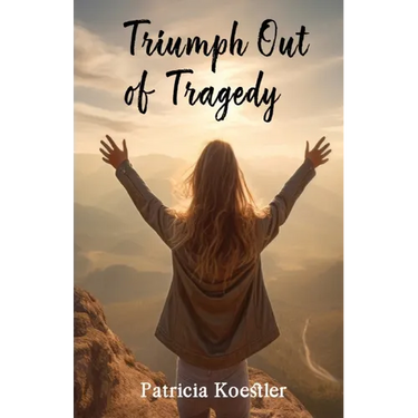 Triumph Out of Tragedy