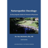 Naturopathic Oncology: An Encyclopedic Guide for Patients & Physicians