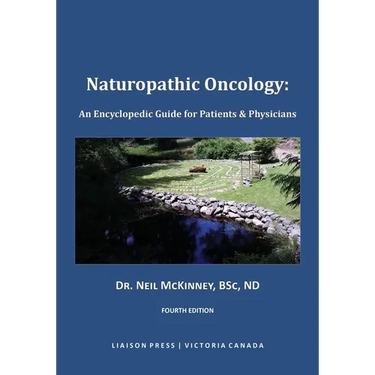 Naturopathic Oncology: An Encyclopedic Guide for Patients & Physicians