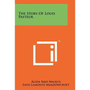 The Story Of Louis Pasteur