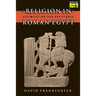 Religion in Roman Egypt: Assimilation and Resistance