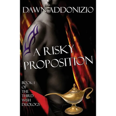 A Risky Proposition, Book 1 of the Third Wish Duology