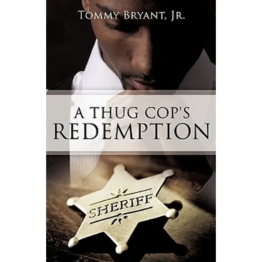 A Thug Cop's Redemption