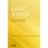Light Verbs: Synchronic and Diachronic Studies