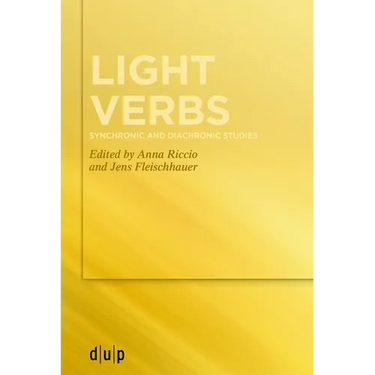 Light Verbs: Synchronic and Diachronic Studies