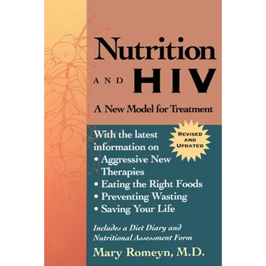Nutrition and HIV: A New Model for Treatment