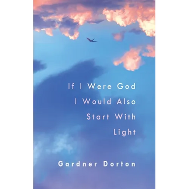 If I Were God I Would Also Start with Light