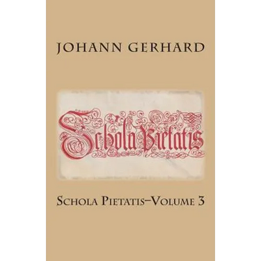 Schola Pietatis: Volume 3