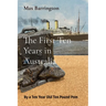 The First Ten Years in Australia: By a Ten Year Old Ten Pound Pom