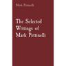The Selected Writings of Mark Pettinelli