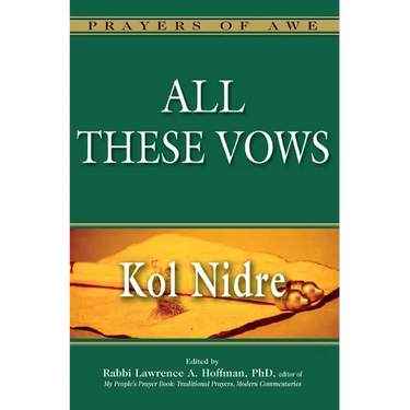 All These Vows--Kol Nidre