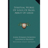 Spiritual Works Of Louis Of Blois, Abbot Of Liesse