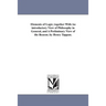Elements of Logic; Together with an Introductory View of Philosophy in General, and a Preliminary View of the Reason. by Henry Tappan.