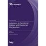 Advances in Functional Rubber and Elastomer Composites