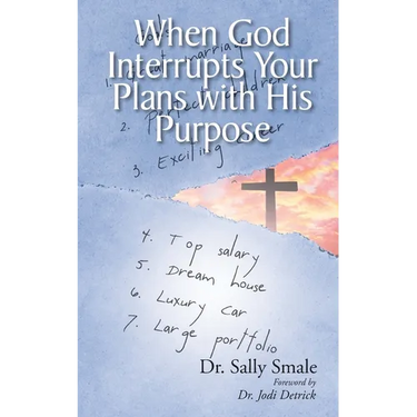 When God Interrupts Your Plans with His Purpose