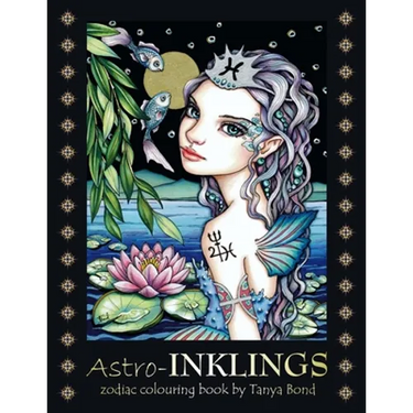 Astro-INKLINGS - zodiac colouring book by Tanya Bond: Coloring book for adults and children featuring inkling girls in zodiac domains of the astrologi