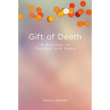 Gift of Death: A Message of Comfort and Hope